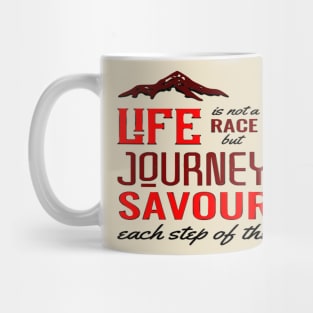 Life is not a race Mug